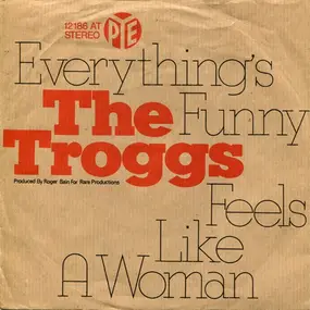 The Troggs - Everything's Funny