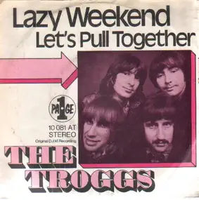 The Troggs - Lazy Weekend