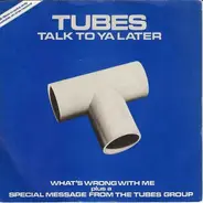 The Tubes - Talk To Ya Later