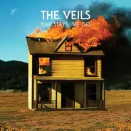 The Veils - Time Stays, We Go (LTD 2CD Edition)
