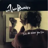 The Von Bondies - Tell Me What You See