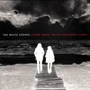 White Stripes - Under Great White Northern Lights
