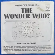 The Wonder Who? - Don't Think Twice / Sassy