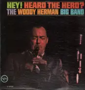 The Woody Herman Big Band - Hey! Heard The Herd?