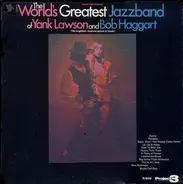 Yank Lawson And Bob Haggart - The World's Greatest Jazz Band