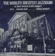 The World's Greatest JazzBand Of Yank Lawson & Bob Haggart - In Concert: Vol. 1 - Massey Hall