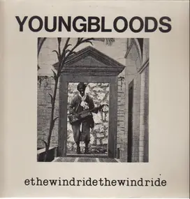 The Youngbloods - Ride The Wind 'Get Together'