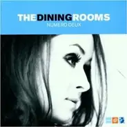 The Dining Rooms - Numero Deux