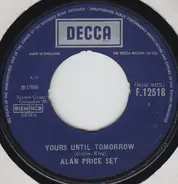 The Alan Price Set - Yours Until Tomorrow / Willow Weep For Me