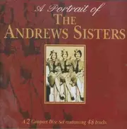 the Andrews Sisters - A Portrait of