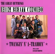 The Ashley Hutchings Big Beat Combo - Twangin' N' A-Traddin'