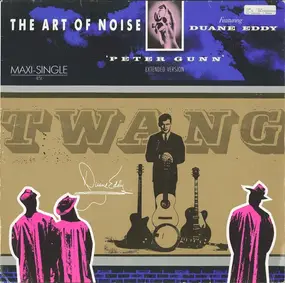 The Art Of Noise (Feat. Duane Eddy) - Peter Gunn (Extended Version)