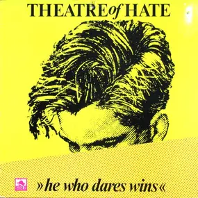 Theatre of Hate - He Who Dares Wins