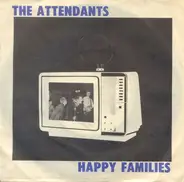 The Attendants - Happy Families