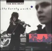 The Barely Works - The Big Beat
