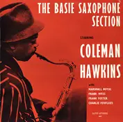 The Basie Saxophone Section Starring Coleman Hawk