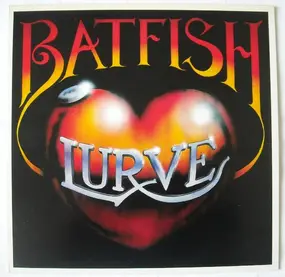 Batfish Boys - Lurve: Some Kinda Flashback
