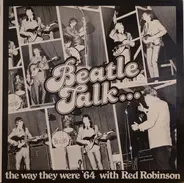 The Beatles - Beatle Talk...