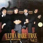 The Beatles - Ultra Rare Trax Vol. 2