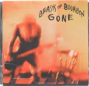 The Beasts Of Bourbon - Gone