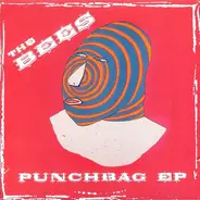 The Bees - Punchbag EP