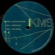 The Bottom Feeders - Kaiser Blade / Fun Control
