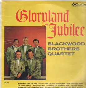 The Blackwood Brothers Quartet - Gloryland Jubilee