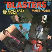The Blasters - So Long Baby Goodbye / Marie, Marie