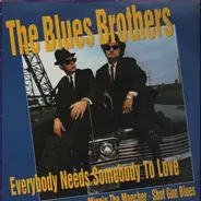 The Blues Brothers - Everybody Needs Somebody To Love