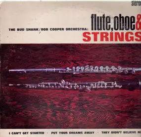 Bud Shank - Flute, Oboe & Strings