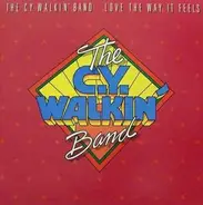 The C.Y. Walkin' Band - Love the Way It Feels