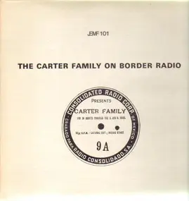 The Carter Family - The Carter Family On Border Radio