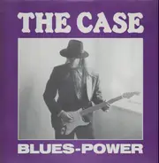 The Case - Blues-Power