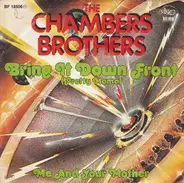The Chambers Brothers - Bring It Down Front (Pretty Mama) /  Me And Your Mother