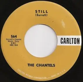 The Chantels - Still / Well, I Told You
