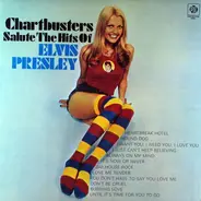 The Chartbusters - Salute The Hits Of Elvis Presley Vol. 1
