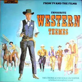 Cinema Sound Stage Orchestra - Favourite TV And Film Western Themes