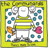 The Communards - There's More To Love