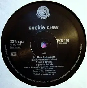 Cookie Crew - Brother Like Sister / Crews Gone Mad
