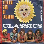 The Classics - Yellow Sun Of Ecuador / My Question