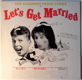 The Cleaners From Venus - Let's Get Married