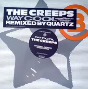 The Creeps - Way Cool (Remixed By Quartz)