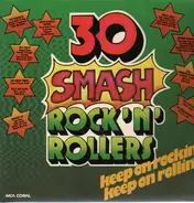 The Crickets,Owen Bradley Combo,Johnny Burnette, a.o., - 30 Smash Rock'n'Rollers