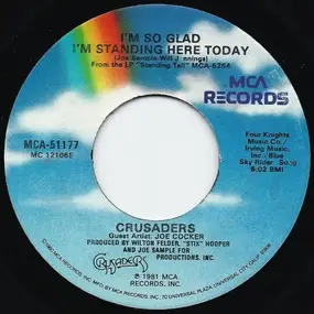 The Crusaders - I'm So Glad I'm Standing Here Today