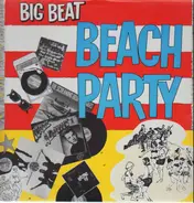 The Delmonas, The Prisoners, Tall Boys... - Big Beat Beach Party