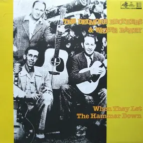 The Delmore Brothers - When They Let The Hammer Down