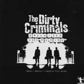 Dirty Criminals - Organized Confuzion