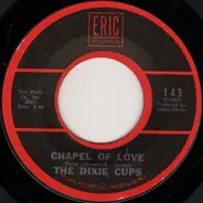 The Dixie Cups - Chapel Of Love / People Say