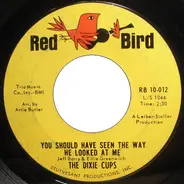 The Dixie Cups - You Should Have Seen The Way He Looked At Me