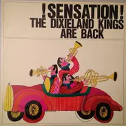 The Dixieland Kings - Sensation! The Dixieland Kings Are Back